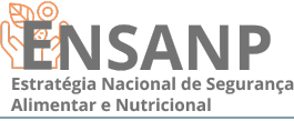 Estratégia Nacional de Segurança Alimentar e Nutricional (ENSANP)