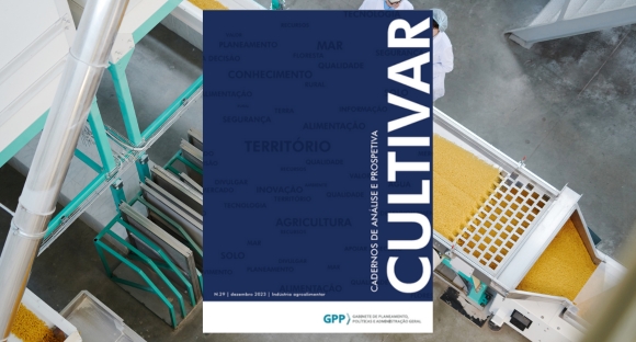 “Indústria Agroalimentar” | nova edição da CULTIVAR publicada pelo GPP
