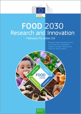Alimentação 2030 - Vias de ação 2.0: a política de I&I enquanto motor de sistemas alimentares sustentáveis, saudáveis, resilientes às alterações climáticas e inclusivos